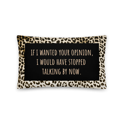 keep your opinion pillow