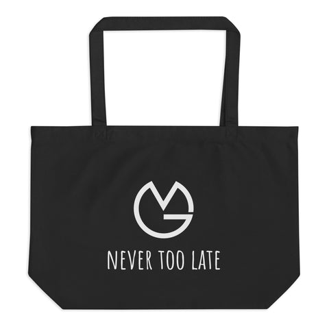 never too late large organic tote bag black